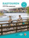 Radtouren zwischen Lech und Ammersee